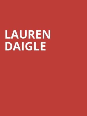 Lauren Daigle, Cajundome Convention Center, Lafayette